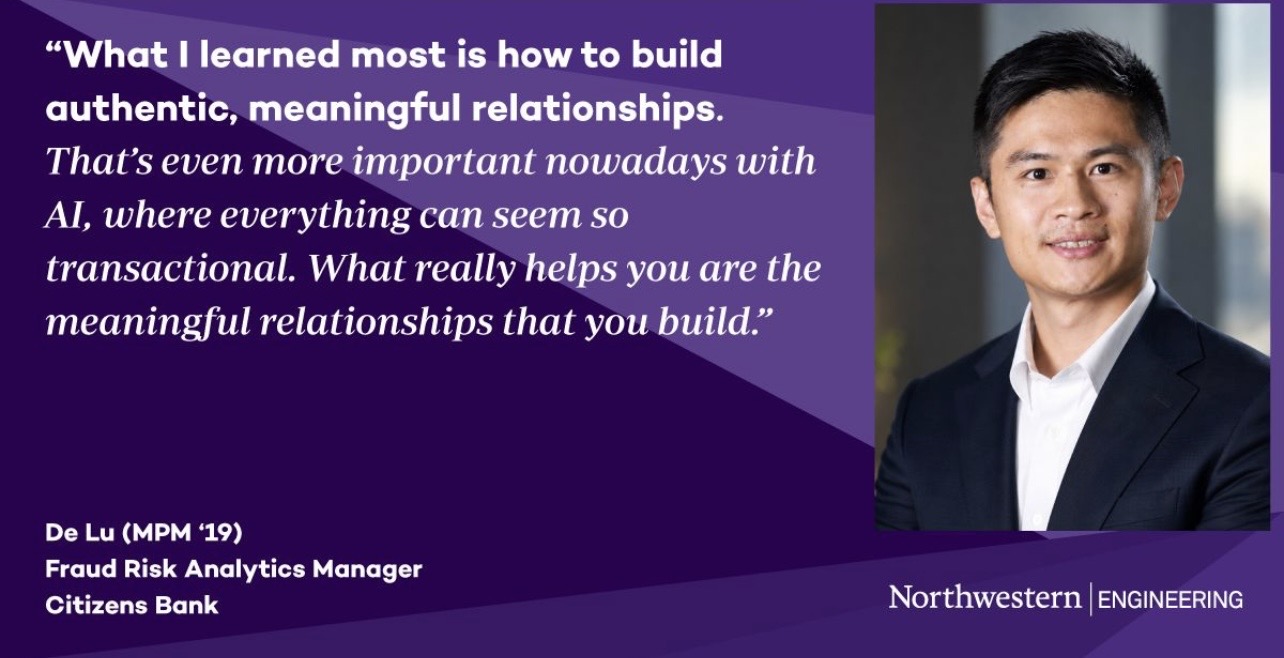 Northwestern Engineering alumni spotlight quote from De Lu, MPM &rsquo;19